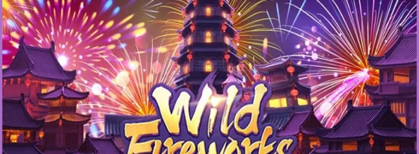 รีวิวเกมสล็อต Wild Fireworks